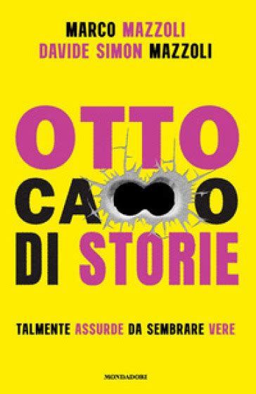 otto cazzo di storie|Otto ca**o di storie (Novel) : Mazzoli, Marco, Mazzoli, Davide。